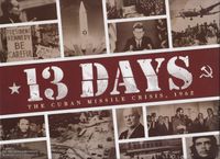 13 Days: The Cuban Missile Crisis, 1962