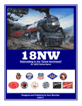 18NW: Railroading in the "Great Northwest"