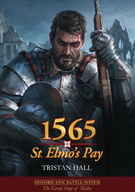 1565: St. Elmo's Pay – The Great Siege of Malta