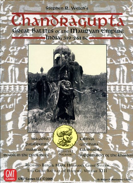Chandragupta: Great Battles of the Mauryan Empire – India, 319-261 BC