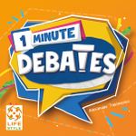 1 Minute Debates