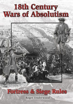 18th Century Wars of Absolutism: Fortress & Siege Rules
