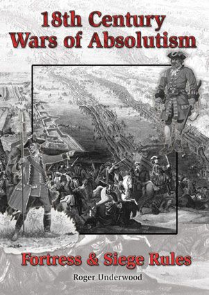 18th Century Wars of Absolutism: Fortress & Siege Rules