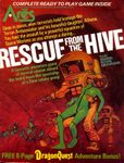 Rescue from the Hive
