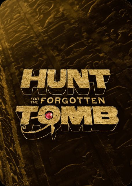 Hunt for the Forgotten Tomb