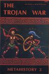 The Trojan War: The Game of Gods & Heroes