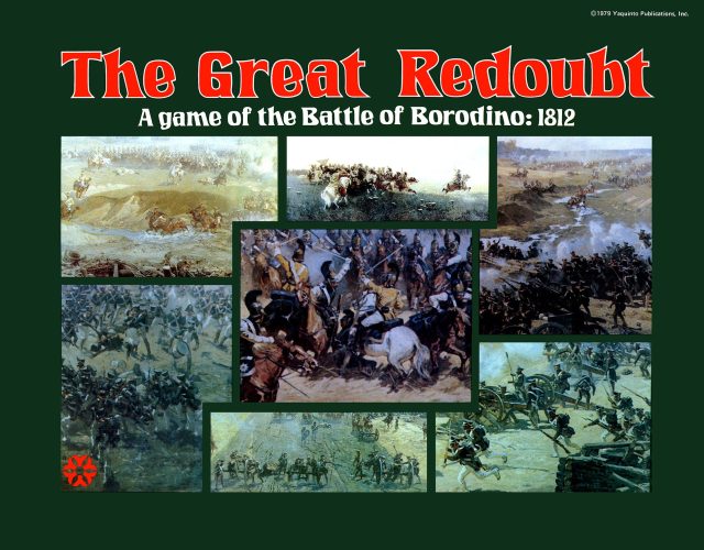 The Great Redoubt: A Game of the Battle of Borodino – 1812