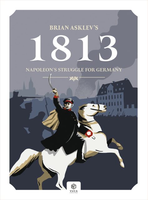 1813: Napoleon's Struggle for Germany