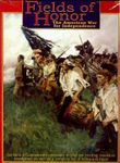 Fields of Honor: The American War for Independence