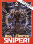 Bug Hunter Sniper!